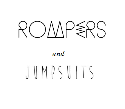 Rompers and Jumpsuits